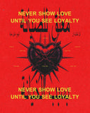 Loyalty First poster with a black spiked heart and yellow slogan on red by NOTART